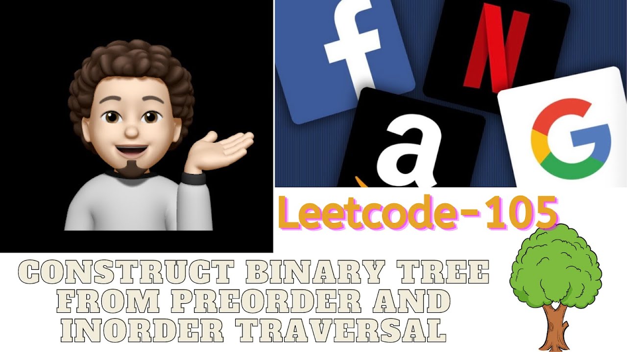 Construct Binary Tree From Preorder And Inorder Traversal | Leetcode 105 | codestorywithMIK