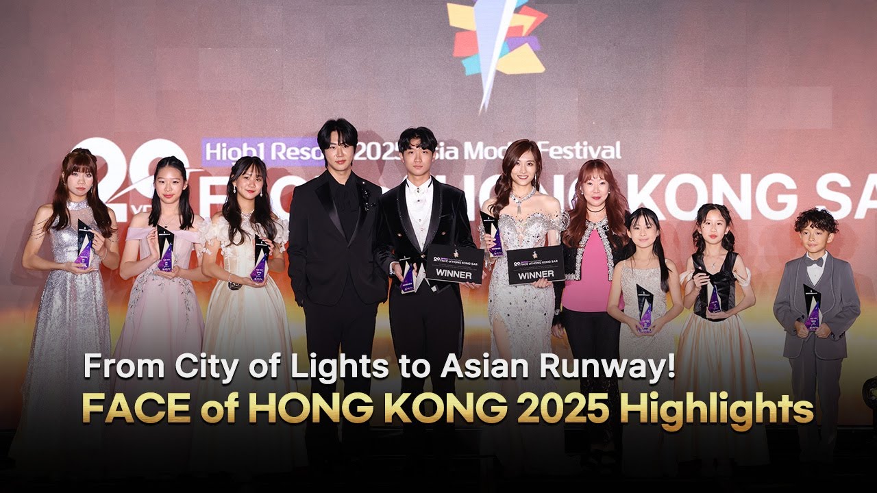 FACE of HONG KONG 2025 highlights | Road to FACE of ASIA