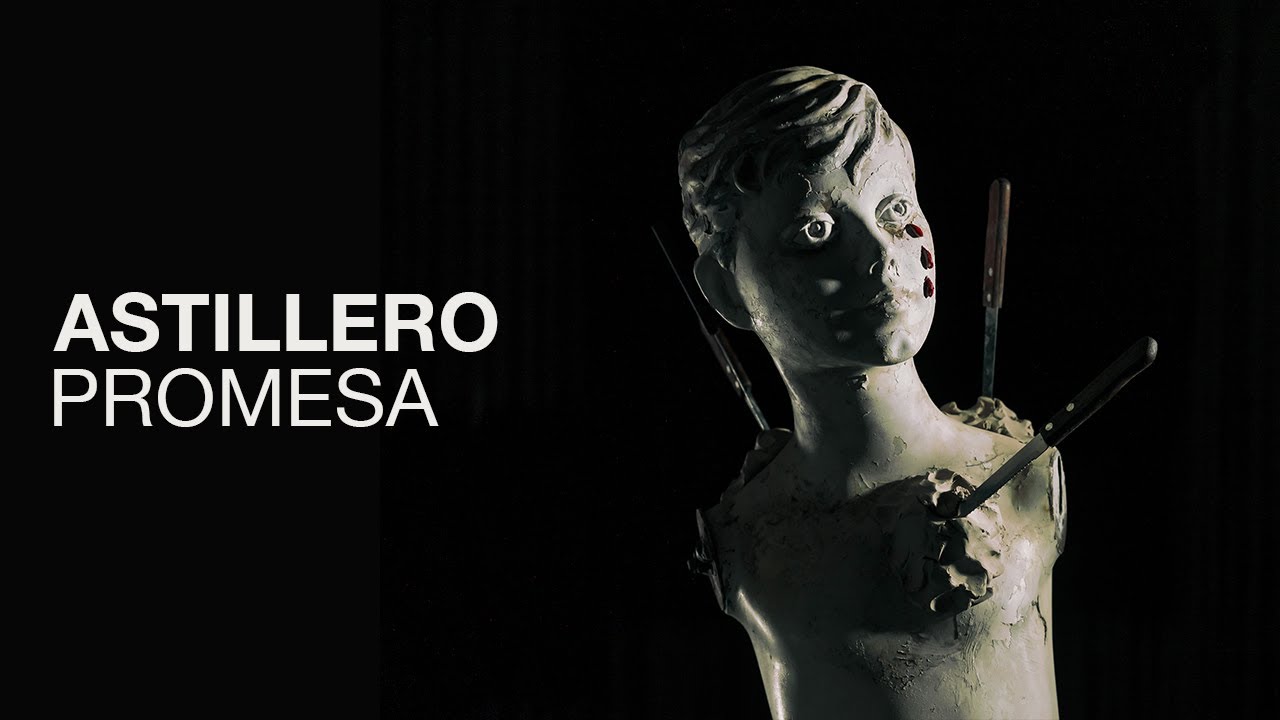 Astillero - Promesa (Visualizer)