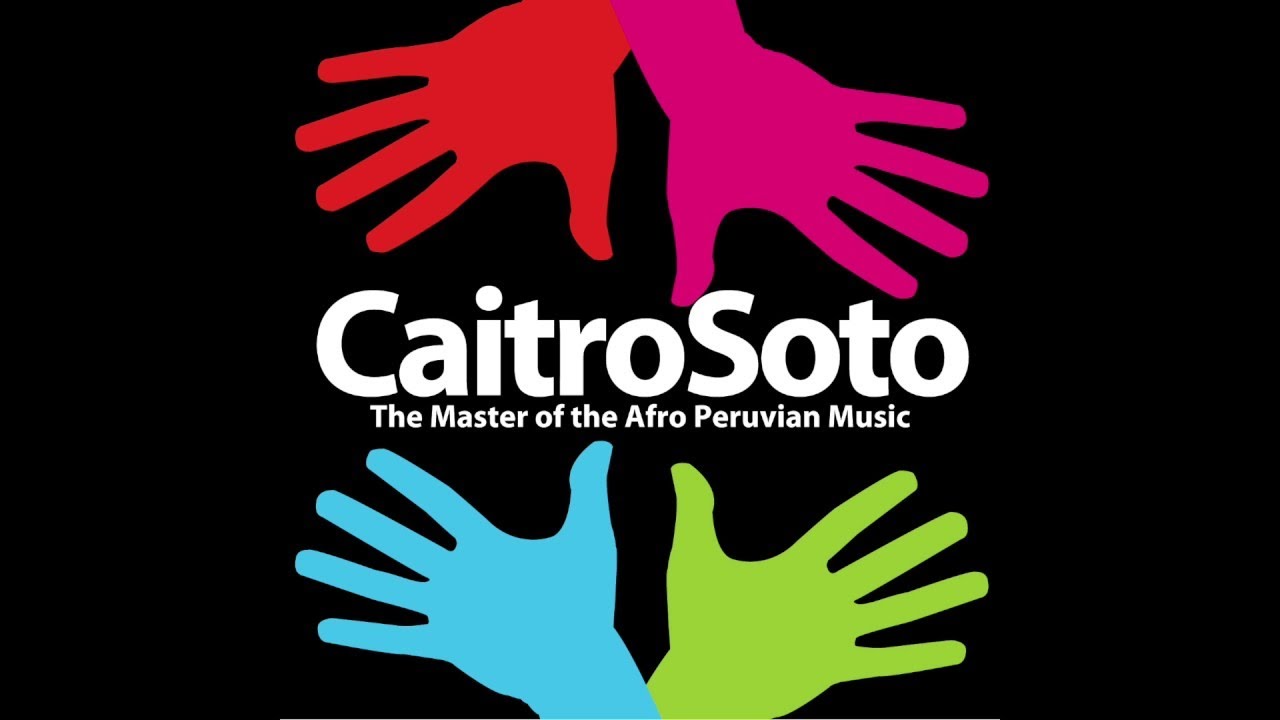 10. Canto A Cañete - Caitro Soto - The Master of the Afro Peruvian Music
