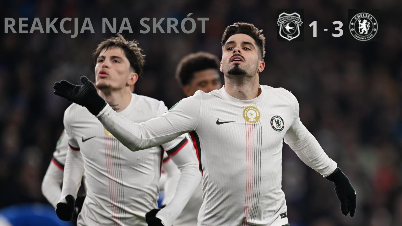 REAKCJA NA Cardiff City 1-3 Chelsea | HIGHLIGHTS - Extended | Carabao Cup 2025/26 (POLAND REACTION)
