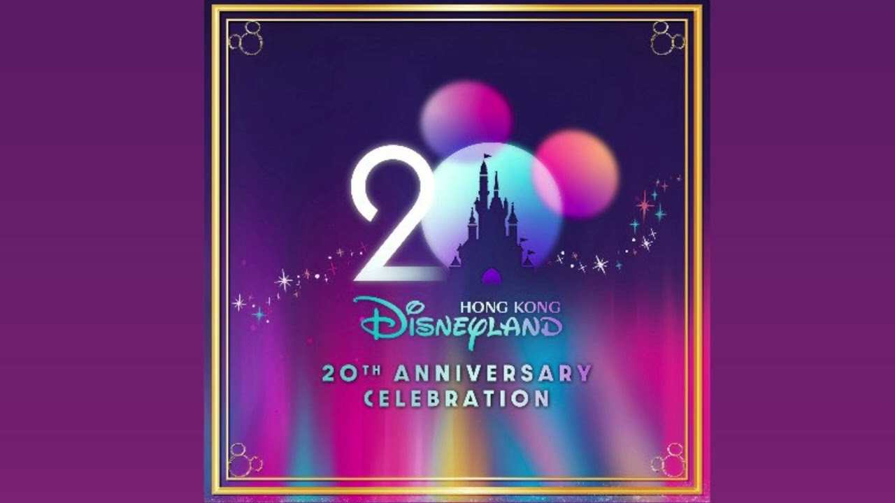 Hong Kong Disneyland | The Most Magical Party of All (20th Anniversary Theme Song)