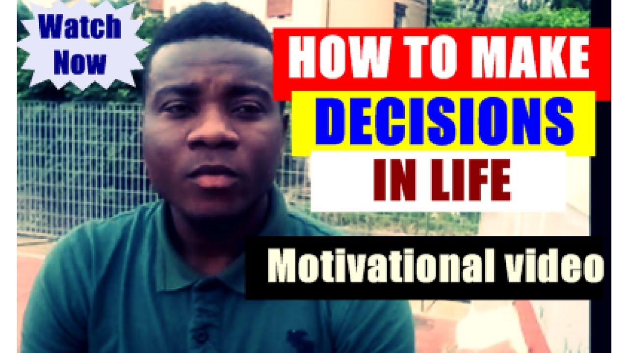 HOW TO MAKE DECISIONS IN LIFE | Motivational Video ✅✅
