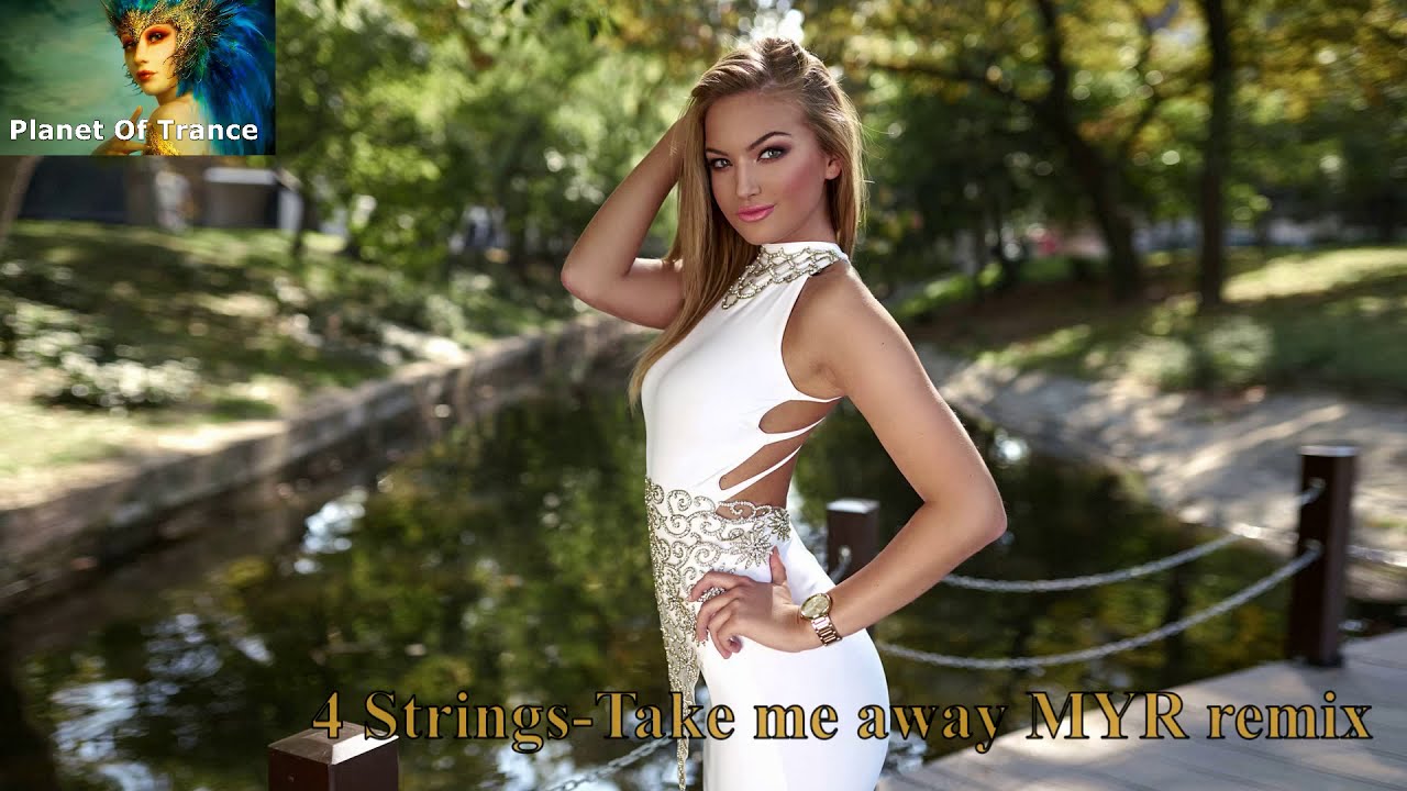 4 Strings-Take me away MYR Remix