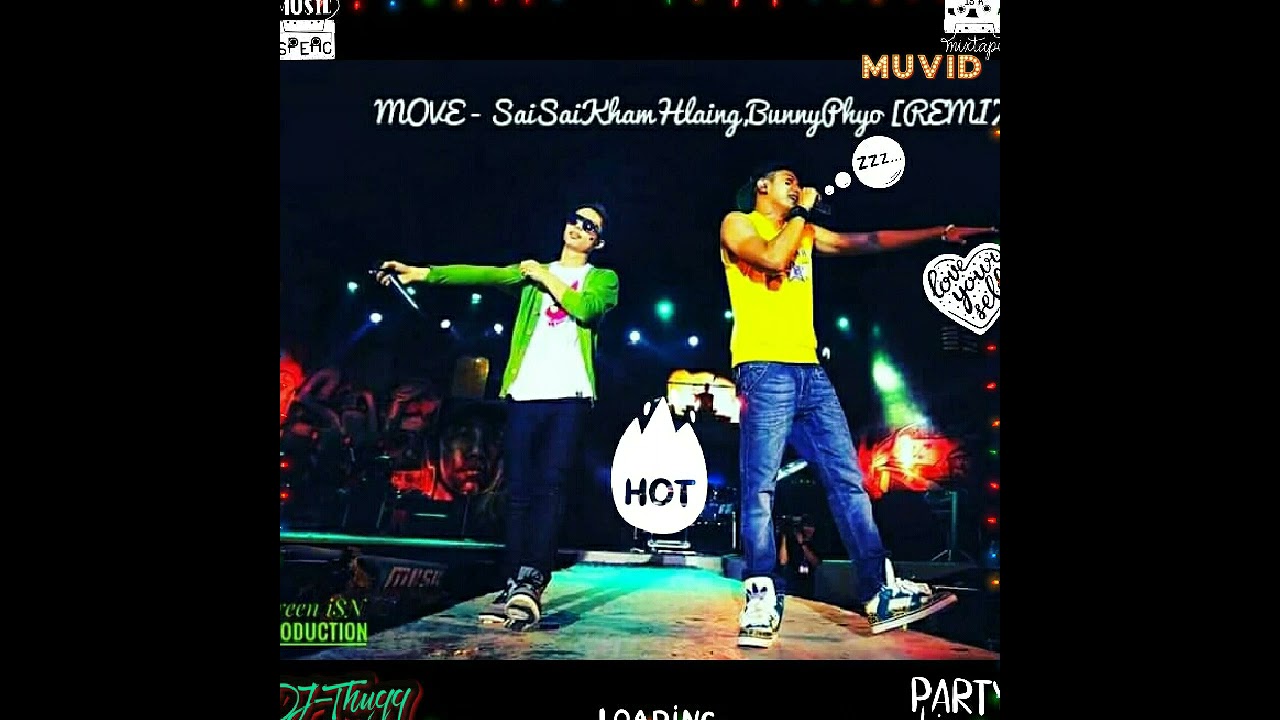 MOVE - 🎙️စိုင်းစိုင်းခမ်းလှိုင်+ဘန်နီဖြီုး🎙️DJThugg🎧{RemiXed EdiT}