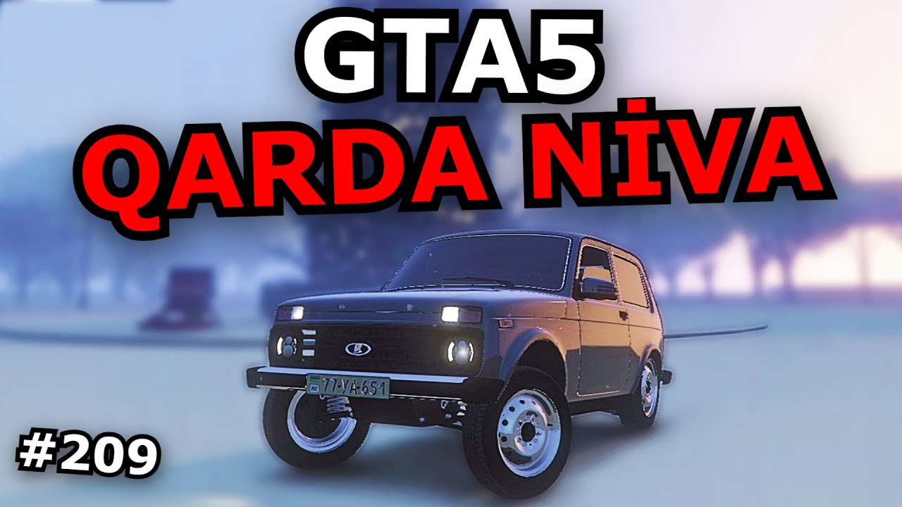 QARLI DAĞDA NİVA SÜRDÜM [GTA5 BAKI] #209 Azərbaycanca