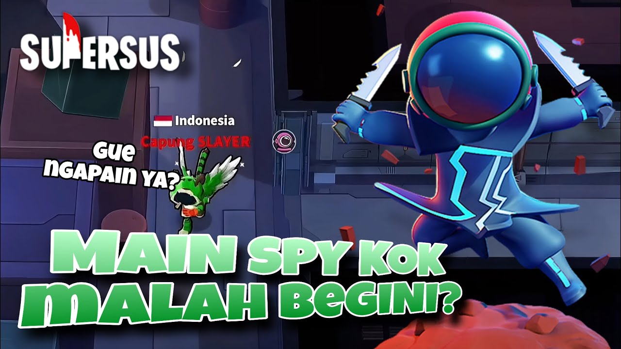 SPY YANG INI AGAK LAEN EMANG! Spy Gameplay - Super Sus Indonesia