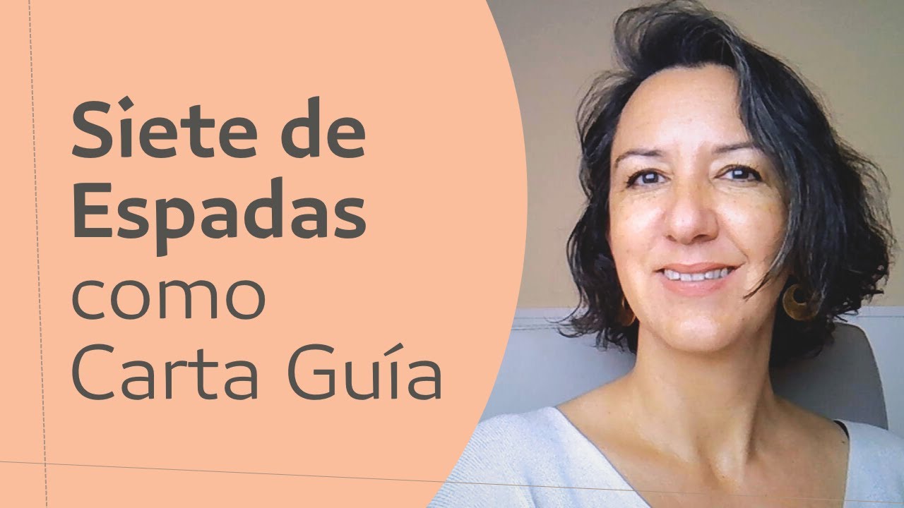 Siete de Espadas como Carta Gu&iacute;a en el Tarot
