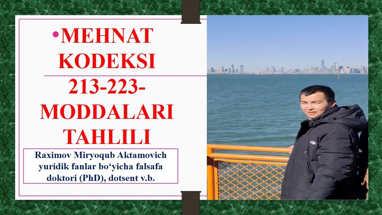 Mehnat kodeksining 213-223-moddalari tahlili