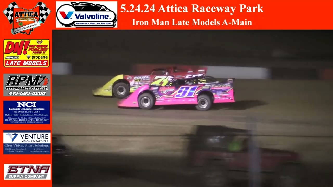 May 24th 2024 | Attica Raceway Park | Iron Man Late Models A-Main