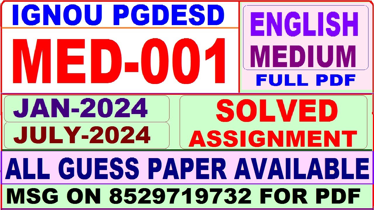 MED 001 solved assignment 2024 / med 001 solved assignment Jan / july 2024 / PGDESD med 001 2023-24