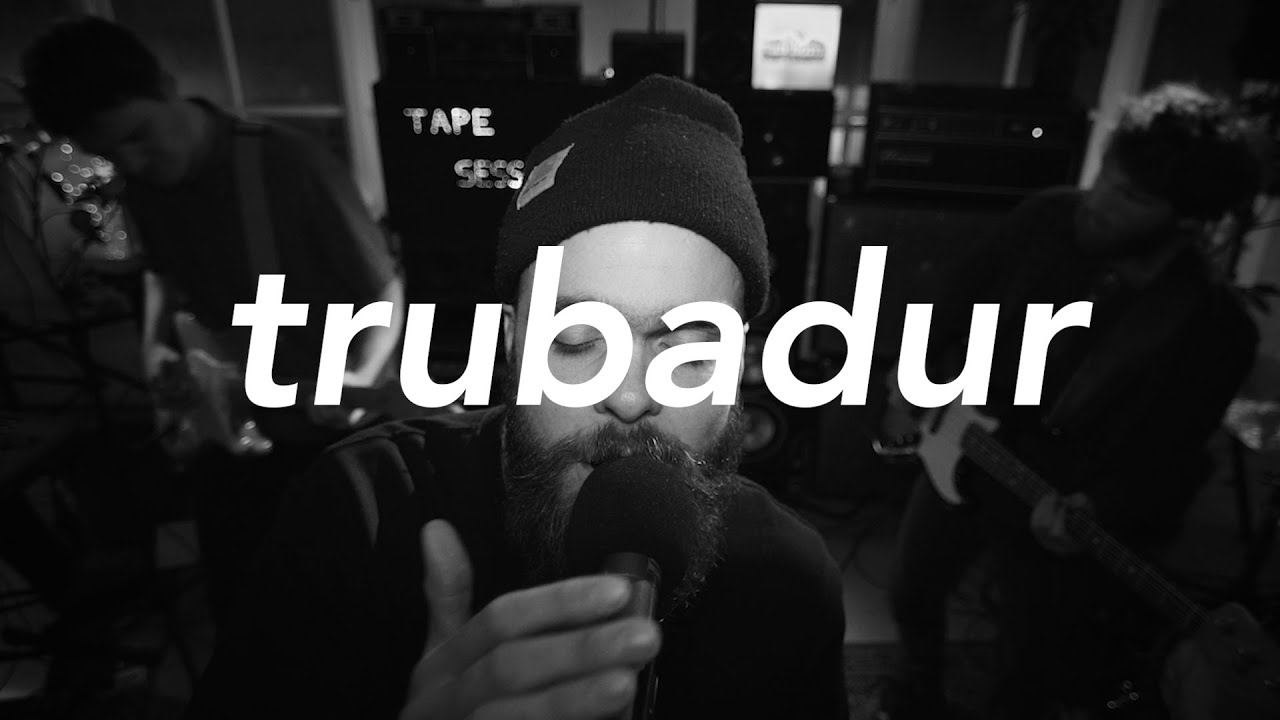 TRUBADUR / 15.02.19 / TAPED: Live Session