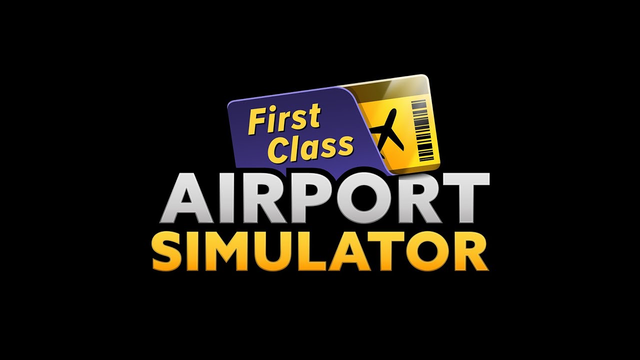 Airport Simulator - First Class/Tycoon Inc. - Android | You´re watching the only true #1 | ENG | HD