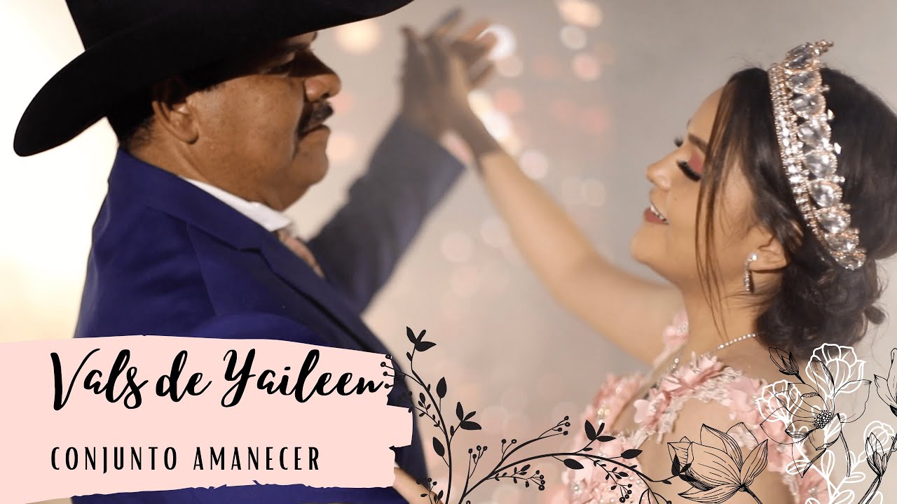 Conjunto Amanecer - Vals de Yaileen (XV Años)