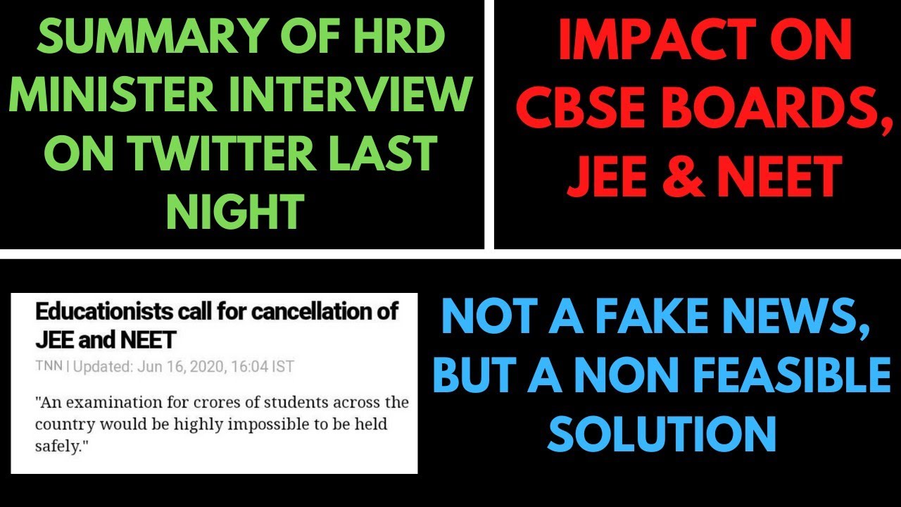 SUMMARY OF HRD MINISTER INTERVIEW YESTERDAY ABOUT CBSE, JEE MAIN & NEET | WILL JEE BE CANCELLED?