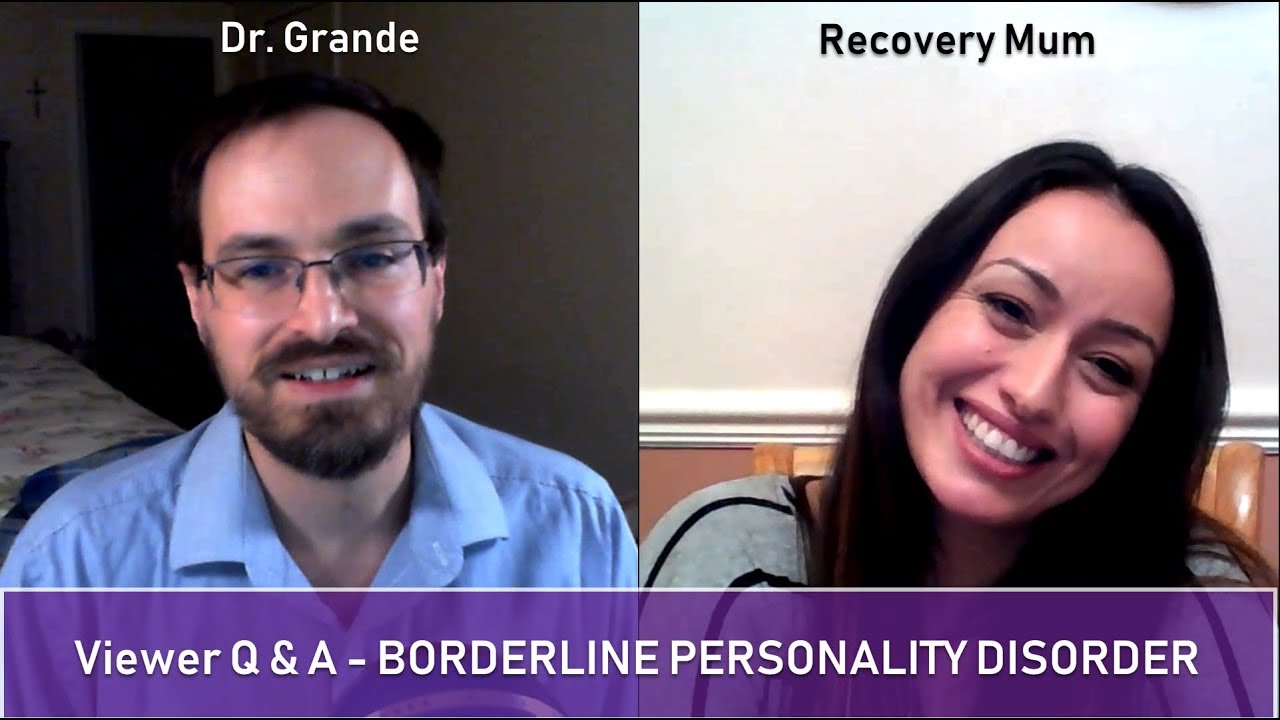 Q & A: Borderline Personality Disorder | RecoveryMum/Dr. Grande Collaboration