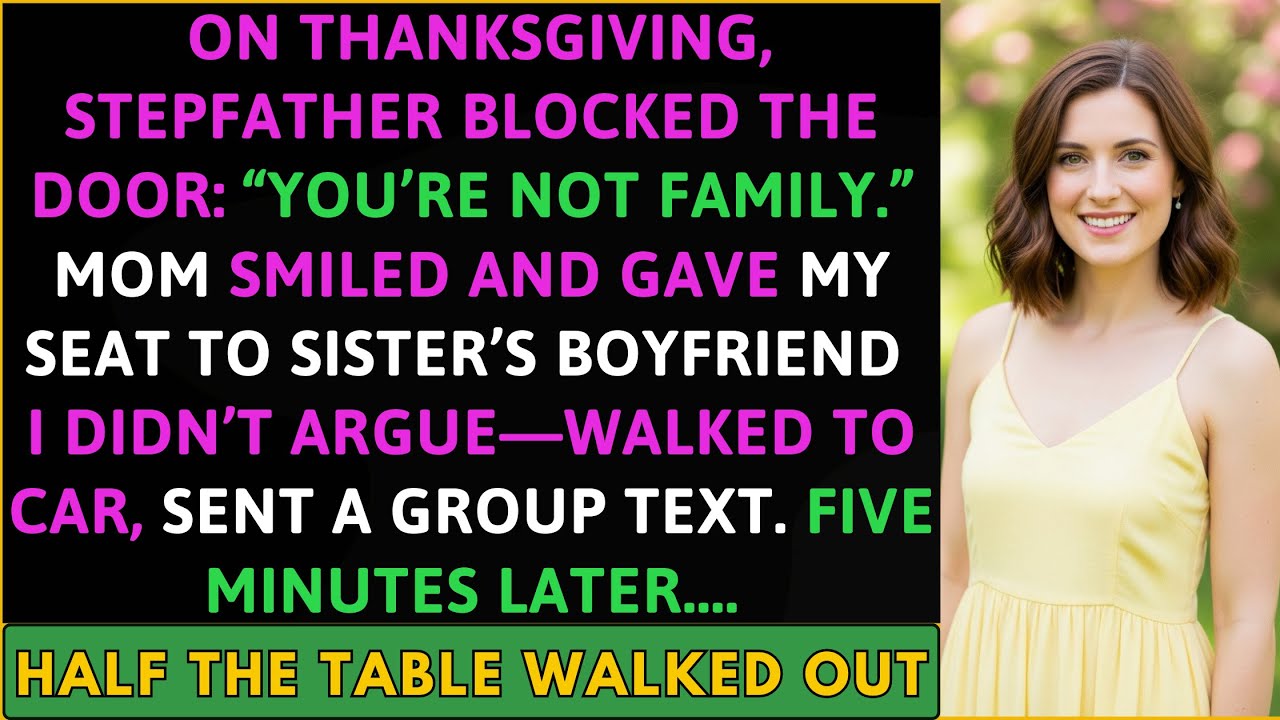 Stepfather Blocked the Door: “You’re Not Family”—5 Minutes After My Text, Half the Table Walked Out