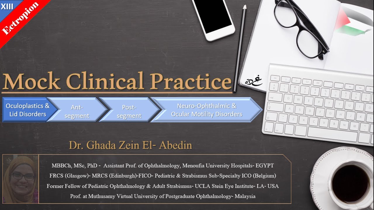 13# Mock Clinical Practice - FRCS Ophthalmology 