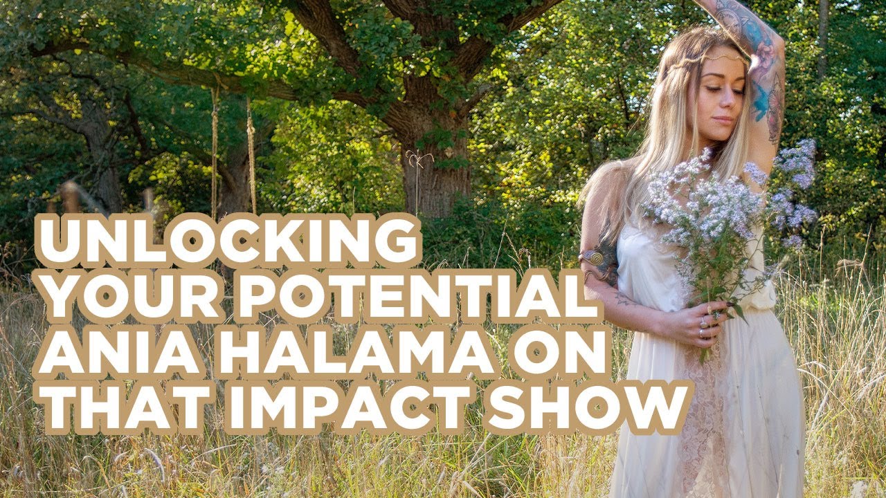 Unlocking Your Potential: Ania Halama on 'that IMPACT Show' with Shar Moore