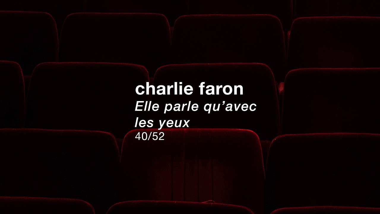 Charlie Faron - Elle parle qu'avec les yeux (Lyrics Video)