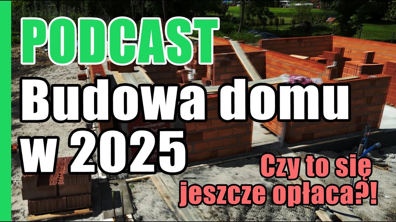 Budowa domu w 2025 - Czy to się jeszcze opłaca?! Szokujące koszty i pułapki!