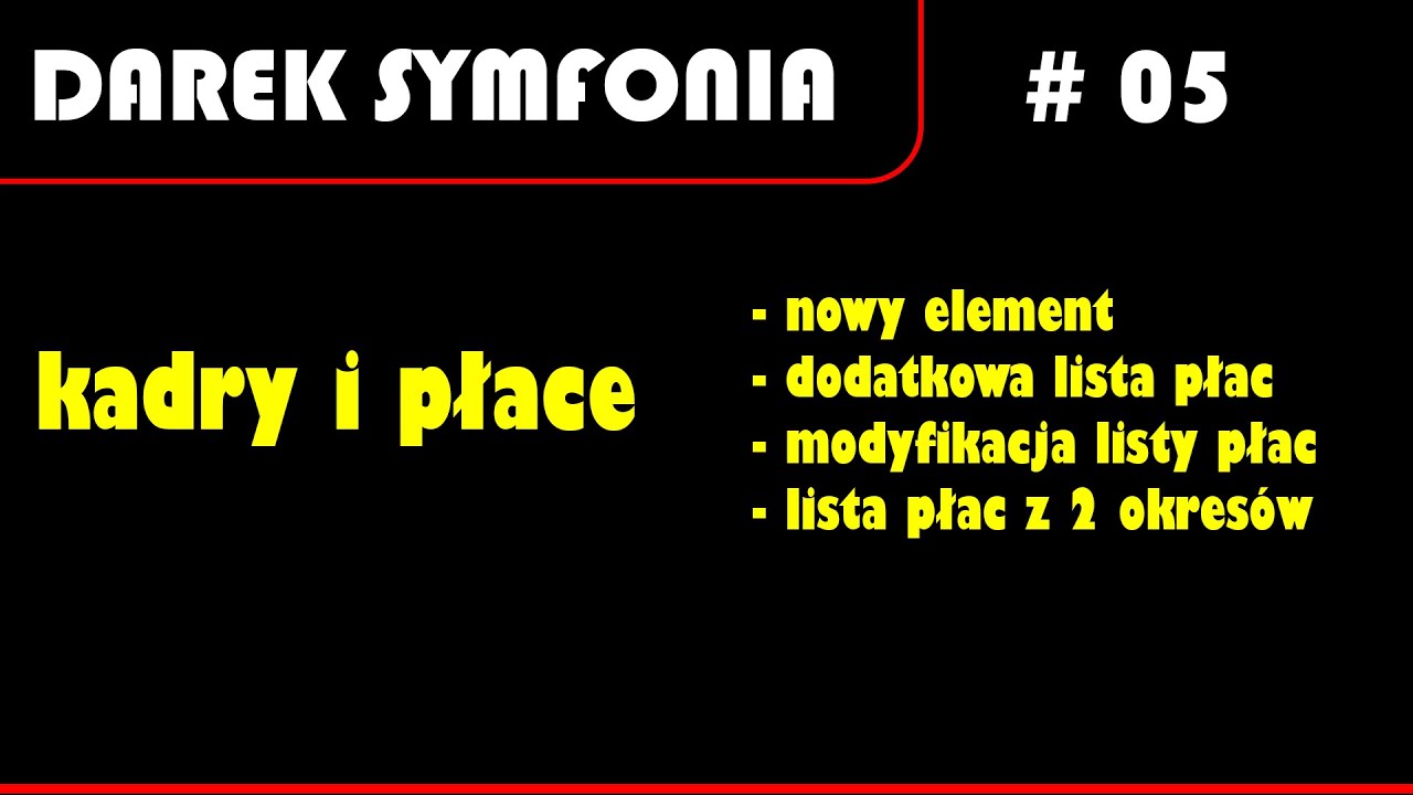 Symfonia Kadry i Płace - Tworzenie nowych składników #05