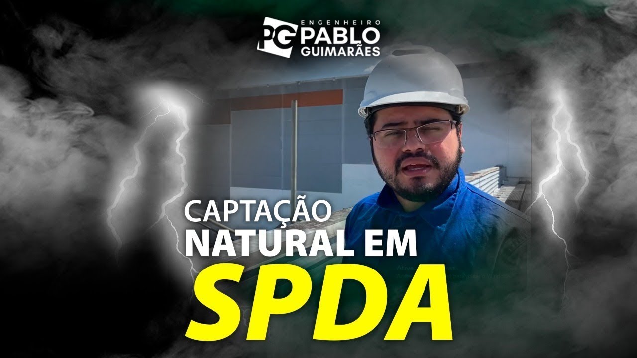 CAPTA&Ccedil;&Atilde;O NATURAL EM SPDA