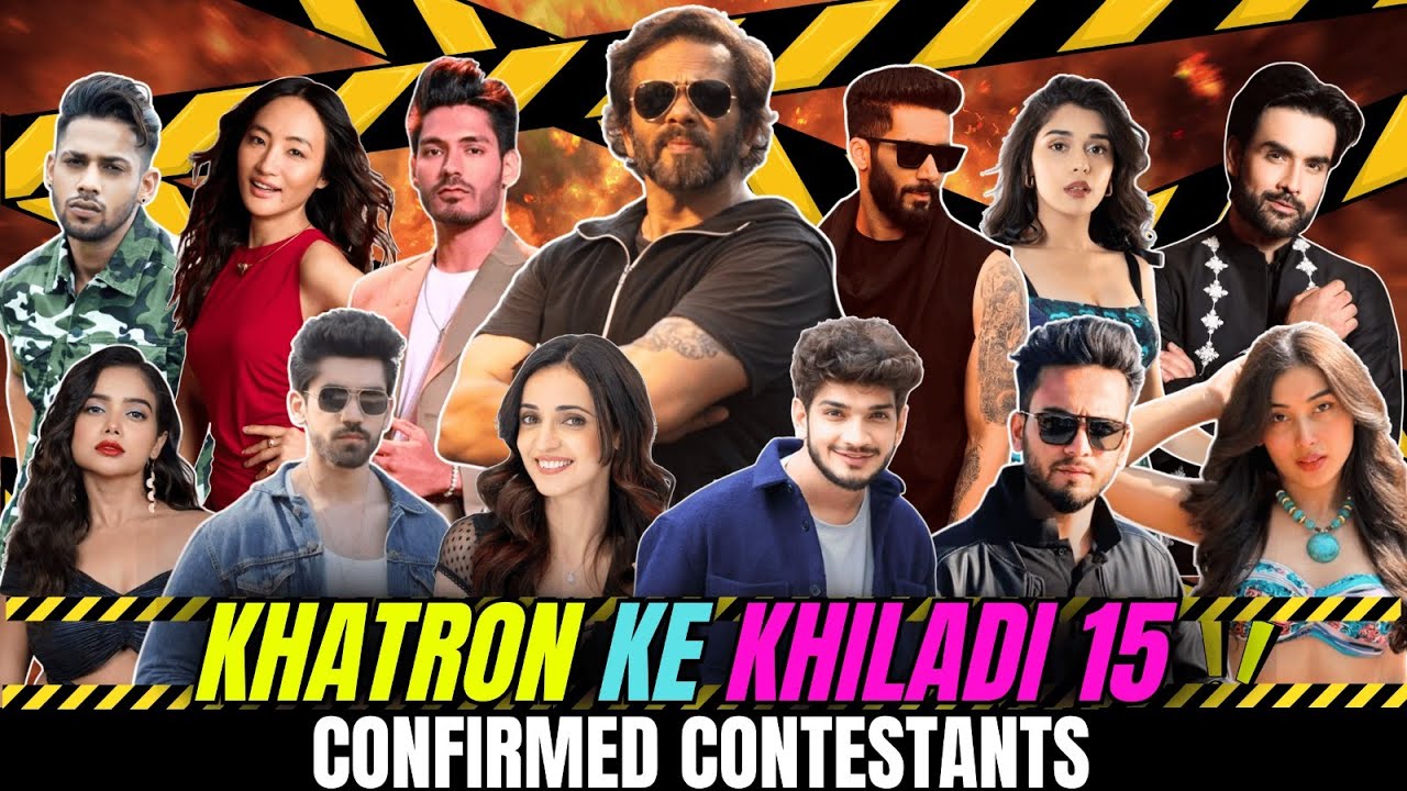 ALMOST CONFIRMED CONTESTANTS OF KHATRON KE KHILADI 15 | KKK15 | ROHIT SHETTY | 2025 | ELVISH YADAV