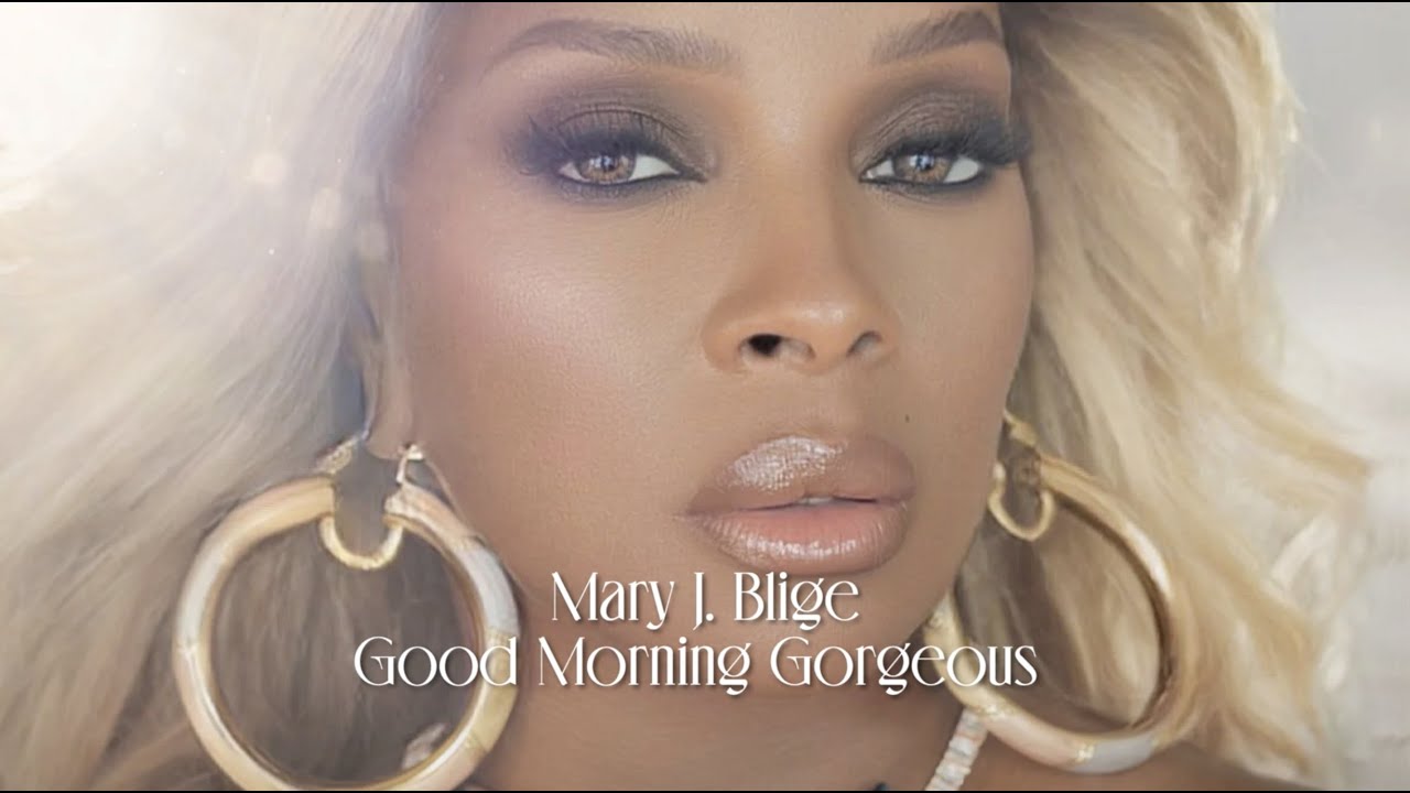 Mary J. Blige - Good Morning Gorgeous [Official Lyric Video]