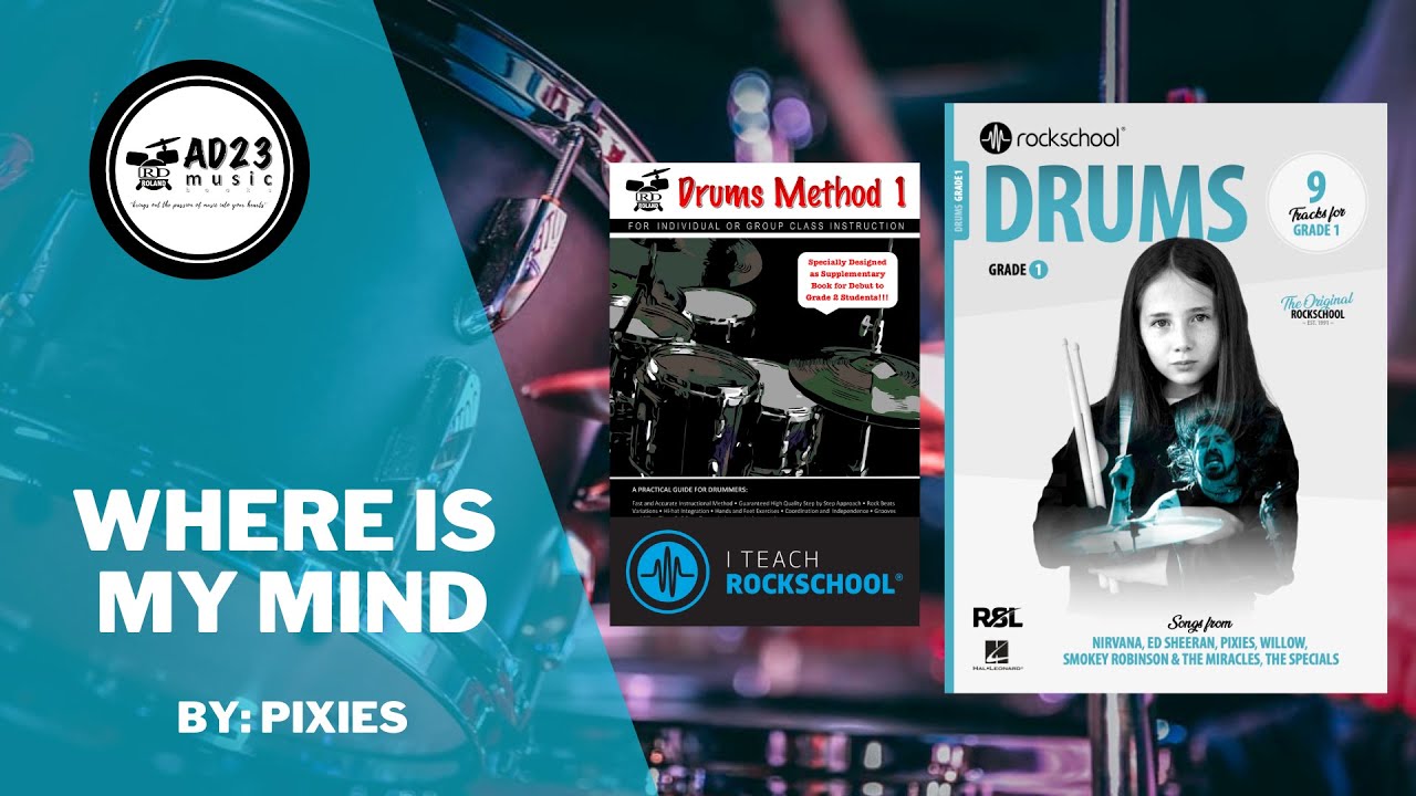 Where Is My Mind | Rockschool Drums Grade 1 2024