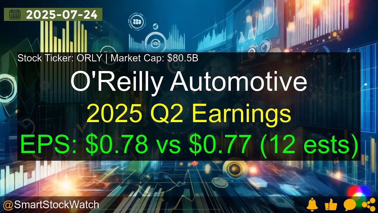O'Reilly Automotive (ORLY|$80.5B) - 2025 Q2 Earnings Analysis