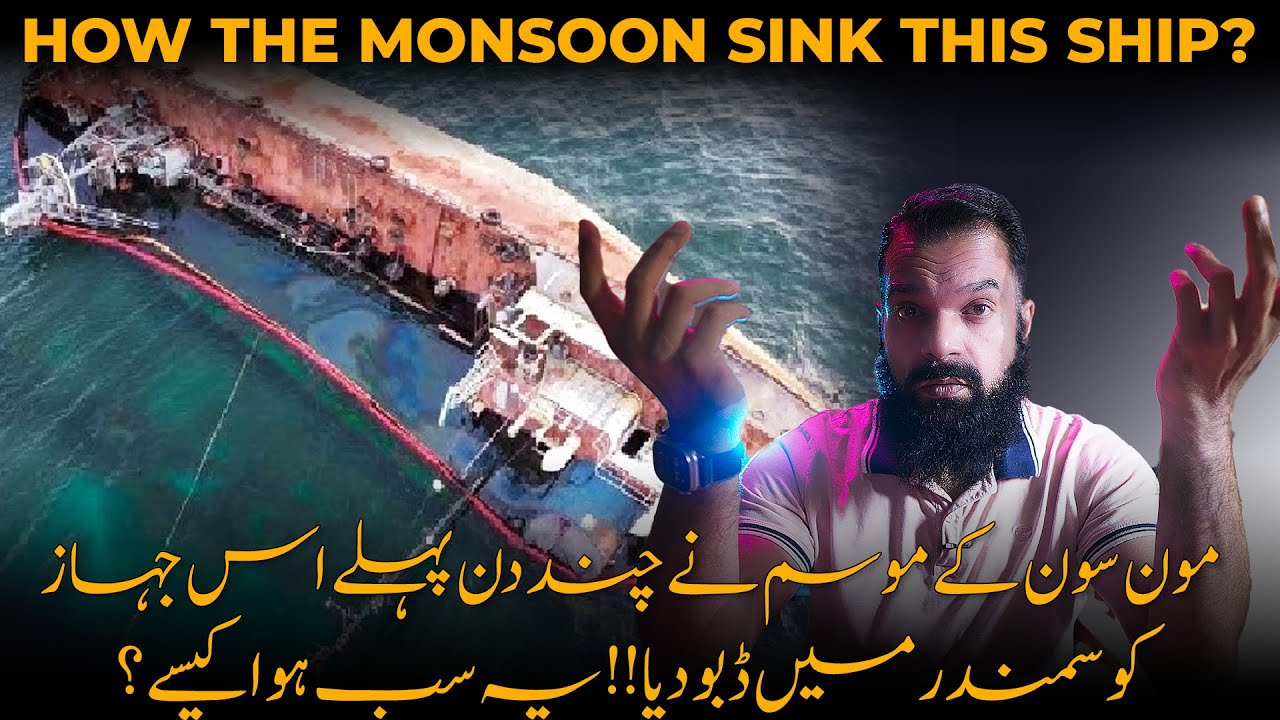 The ROUGH SEA during MONSOON Sank This SHIP, But How?