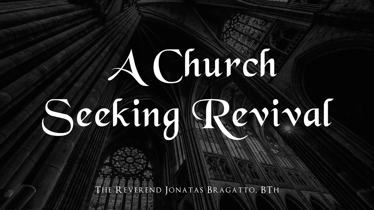 A Church Seeking Revival | Sermon by The Rev. Jonatas Bragatto | Acts 3-4
