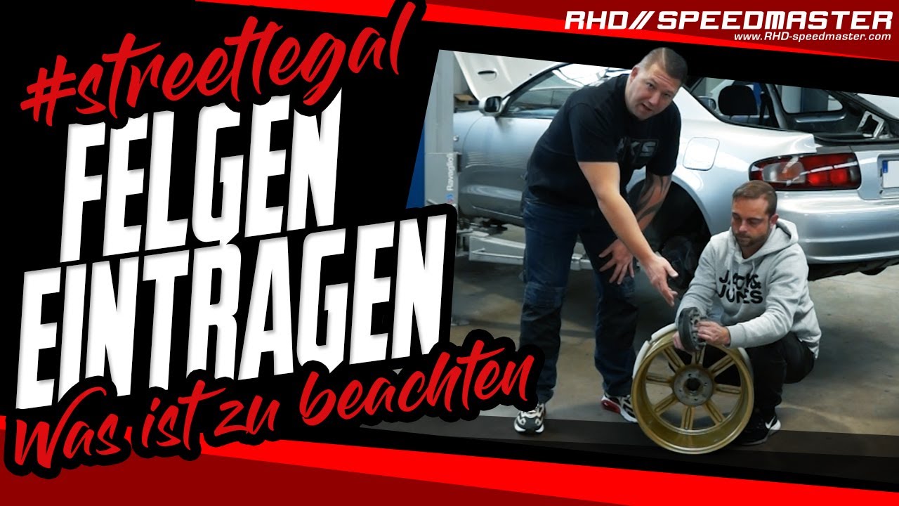 RHD//Speedmaster - Was ist zu beachten beim Felgen Eintragen #streetlegal
