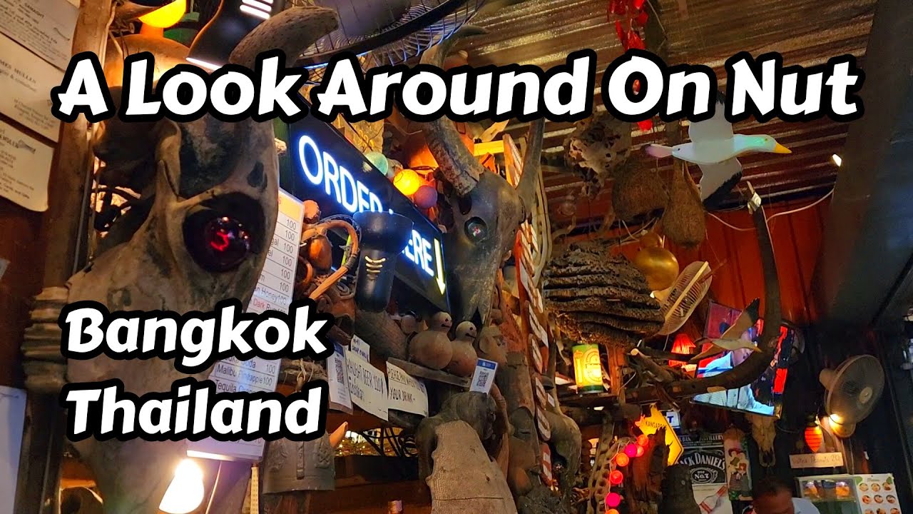 On Nut Walk & One Of The Best Bars In Bangkok