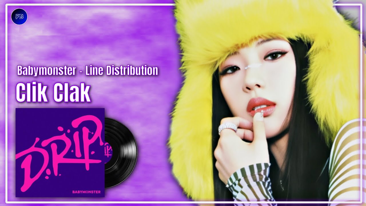 Babymonster (베이비몬스터) - Clik Clak - Line Distribution
