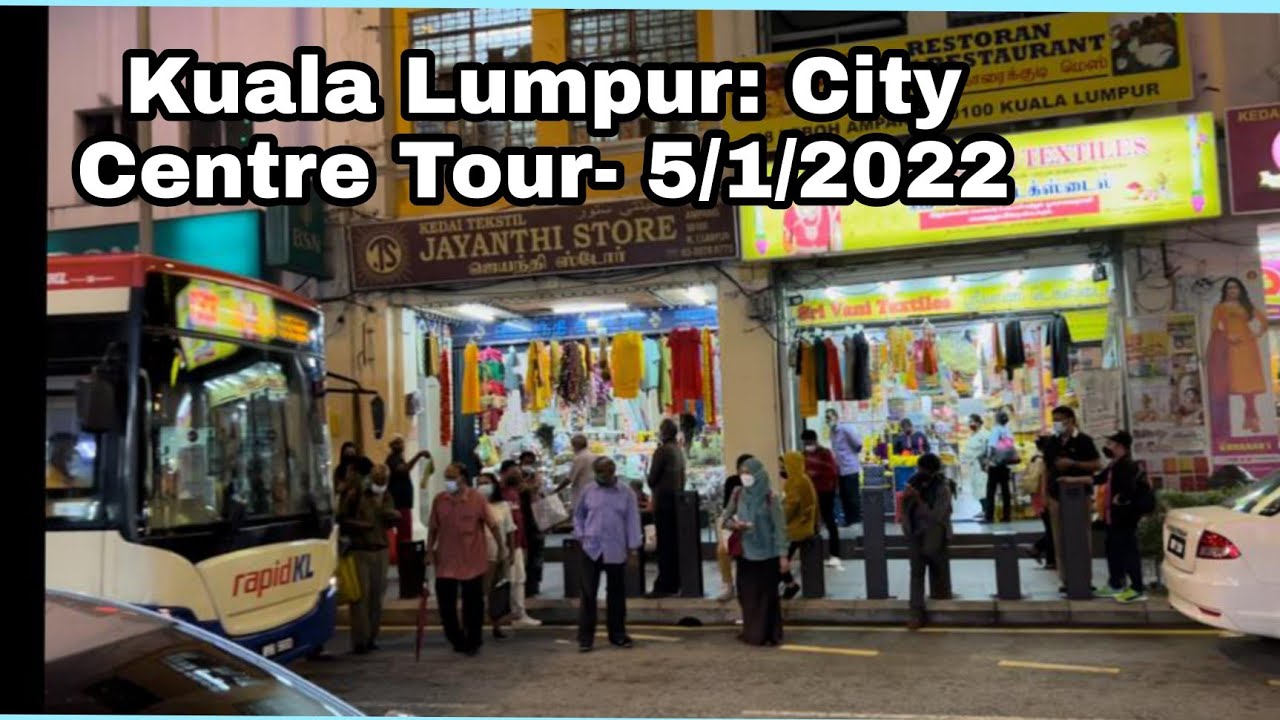 Kuala Lumpur: City Centre Walking Tour - 5/1/2022