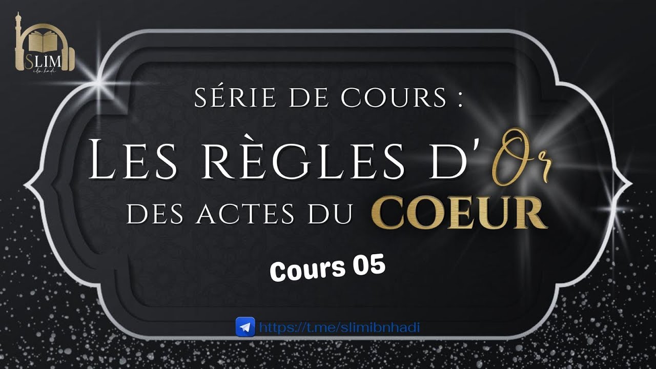 LES RÈGLES D'OR DES ACTES DU COEUR 05