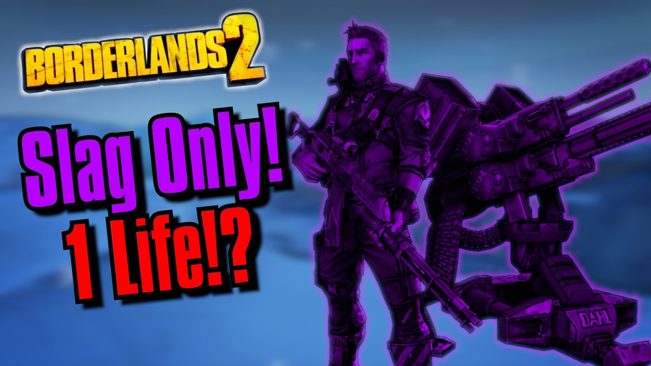 Можно ли пройти Borderlands 2, НЕ УМЕРЕВ, используя ТОЛЬКО урон от шлака!?