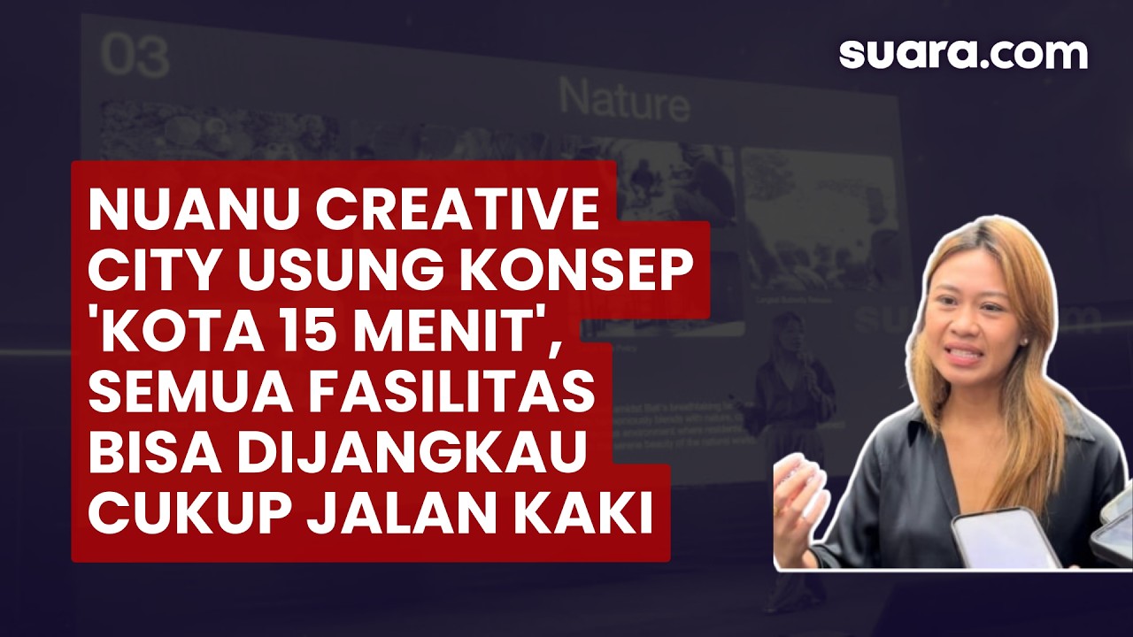 Nuanu Creative City Usung Konsep 'Kota 15 Menit', Semua Fasilitas Bisa Dijangkau Cukup Jalan Kaki