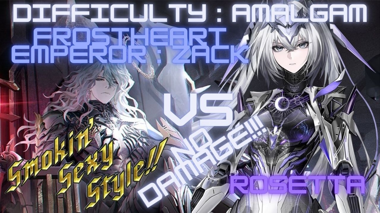 [Punishing:Gray Raven] Emperor Zack DESTROYED by Rosetta | SSSTYLISH NO DAMAGE