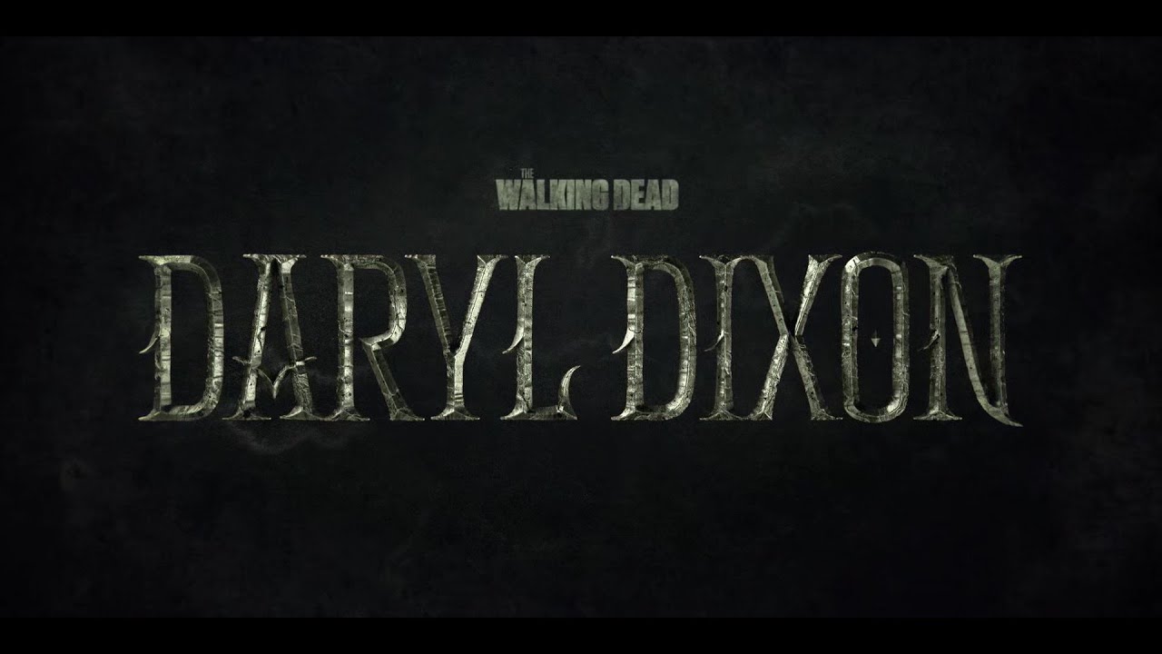 The Walking Dead: Daryl Dixon - Season 1 - Official Intro (1.01 - 1.06)