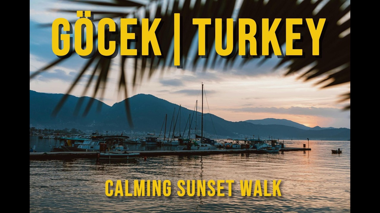 [4K] Catch the Sunset in Gocek, Turkey  | Promenade, Main Street, Inside D Resort Gocek