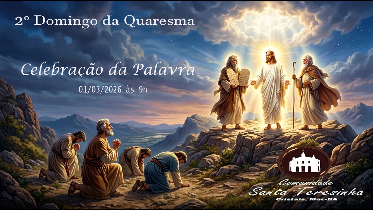 2º Domingo da Quaresma - Celebração da Palavra - 01/03/26