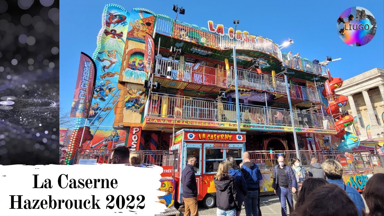 La Caserne(Palais du rire) - Hazebrouck 2022 Offride/Onride