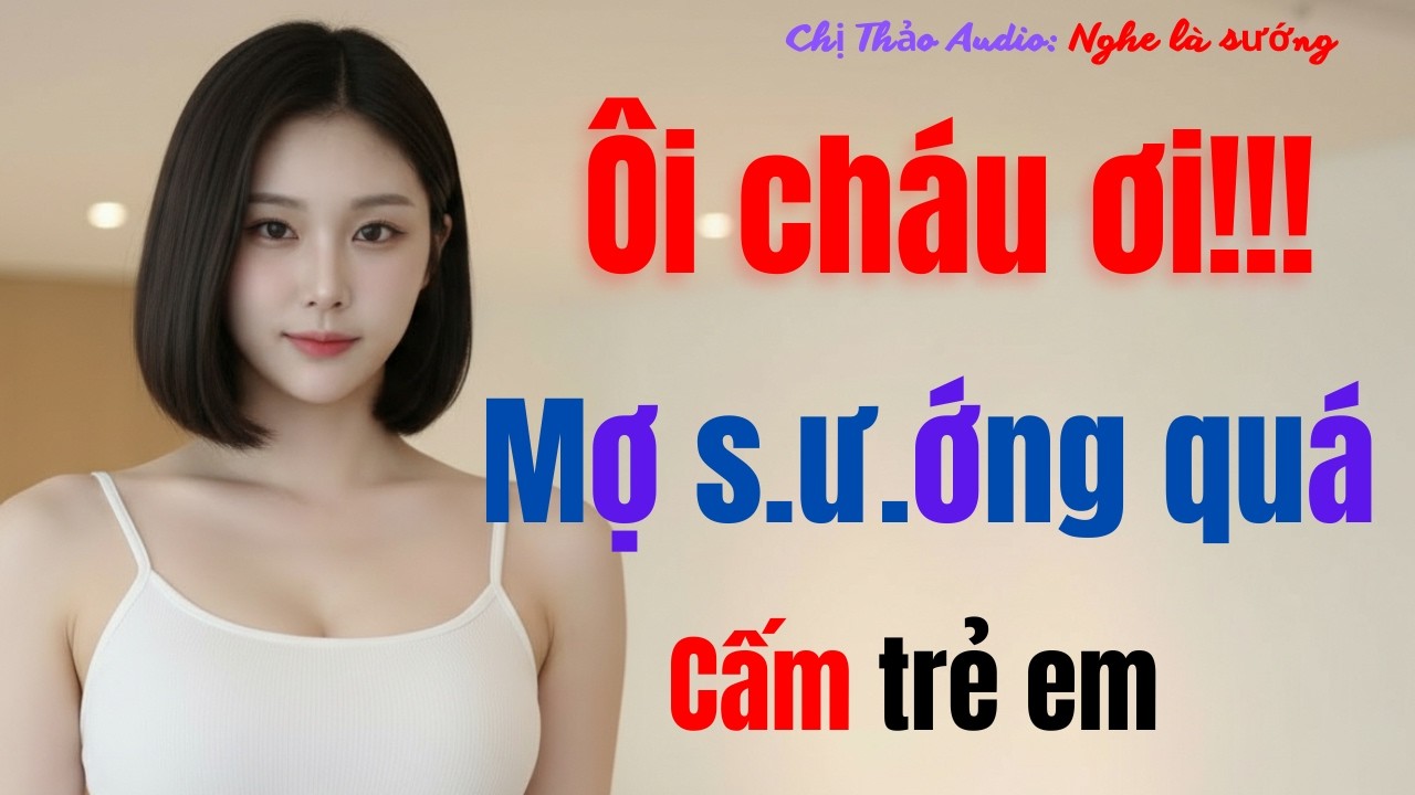 Chị Thảo Audio: Nỗi buồn đằng sau nụ cười rạng rỡ, khát khao yêu thương trong chính ngôi nhà mình?