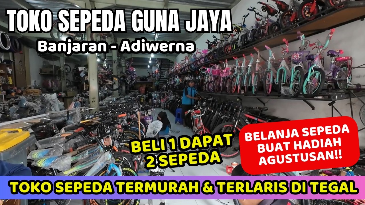 TOKO SEPEDA PALING MURAH & TERLARIS DI TEGAL ‼️ TOKO SEPEDA GUNA JAYA BANJARAN ADIWERNA