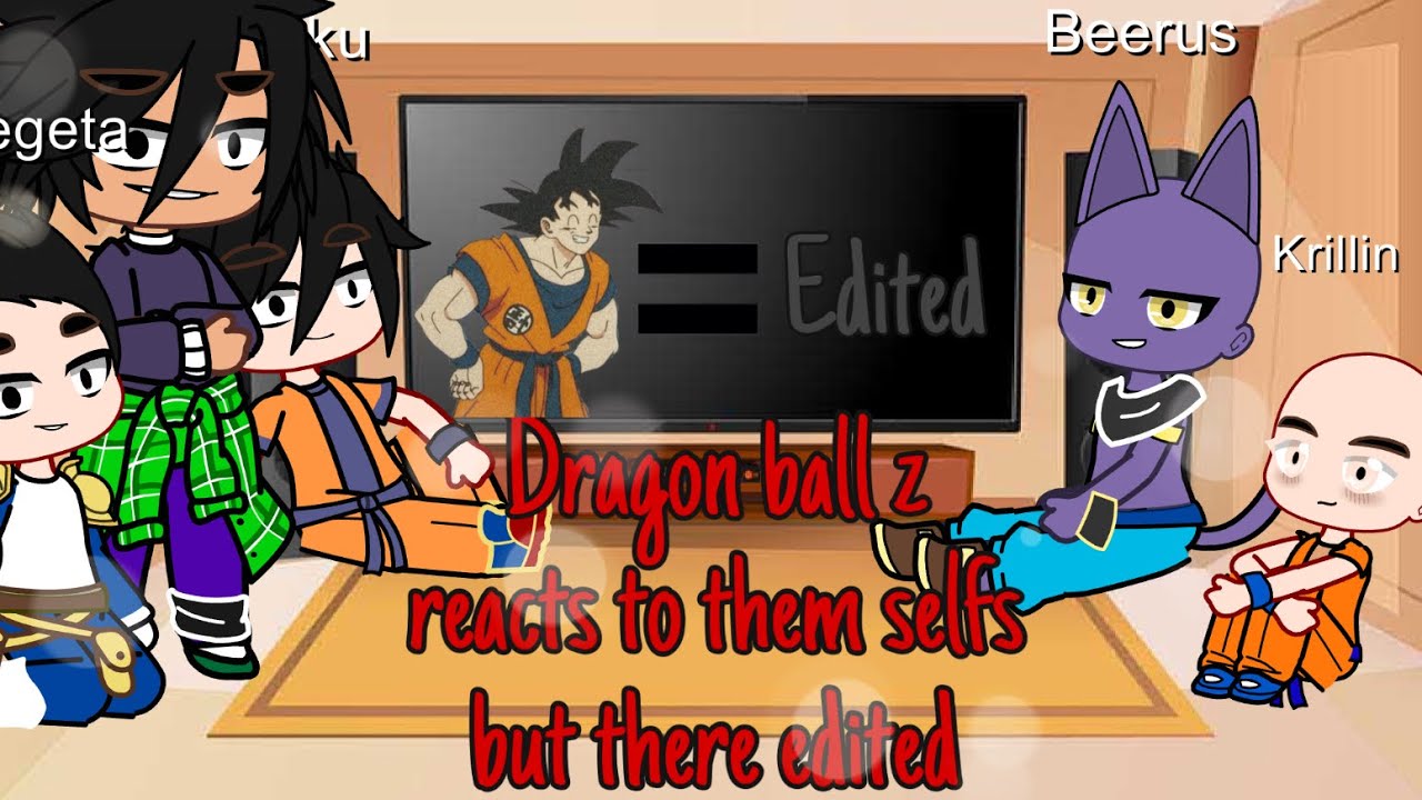 •Dragon ball z reacts to them selfs but edited• **TIKTOK ADDITION** ||GCMV ☕️Mocha☕️