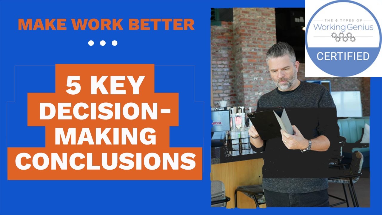 5 Key Decision-Making Conclusions