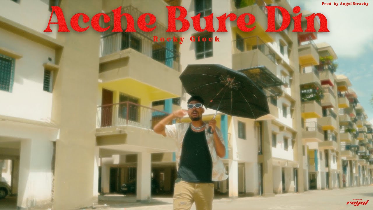 Rocky Glock - Acche Bure Din (prod.by Angel Strachy)